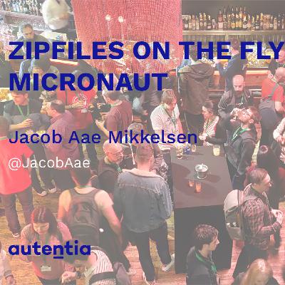Zipfiles on the Fly with Micronaut - Jacob Aae Mikkelsen