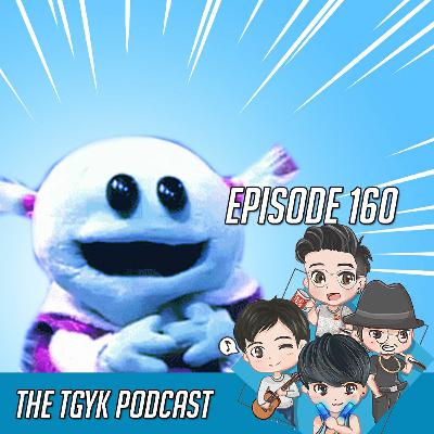 The TGYK Podcast Episode 160 - Was That Show Real or Just a Fever Dream? The TGYK Podcast Episode 160 - Was That Show Real or Just a Fever Dream?
