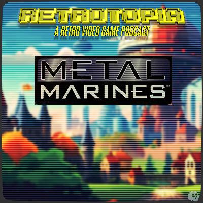Retrotopia Talks Metal Marines