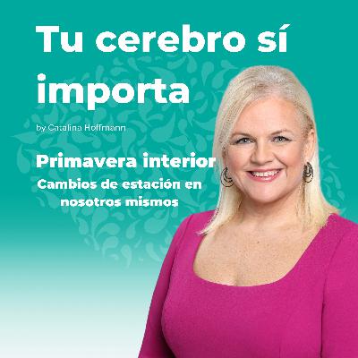 Primavera interior, cambios de estación en nosotros mismos