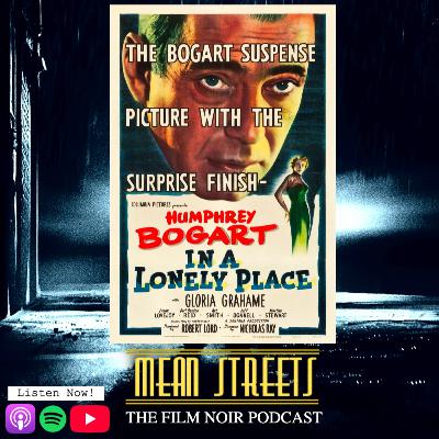 Case 55: IN A LONELY PLACE (1950) | Dir Nicholas Ray