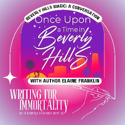 Beverly Hills Magic: A Conversation with Author Elaine Franklin