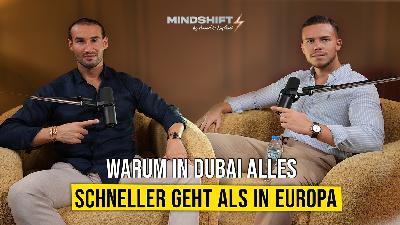 Warum Dubai mehr als nur Skyline und Steuern ist - Mindshift 16