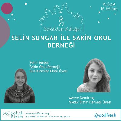 Selin Sungar ile Sakin Okul Derneği #18
