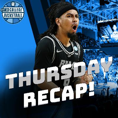 2026 March Madness Round 1 Thursday Recap! UNC crumbles in VCU comeback; Duke's serious Siena scare; High Point! Chase Johnston! + a first Nebraska tournament W & more