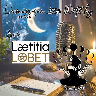 ✨Émission 100% Witchy d'Artémysia Wildy du 22 septembre 2025 ✨