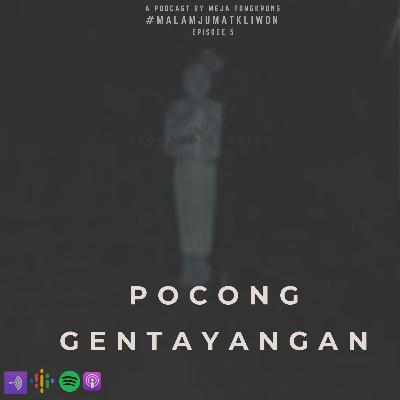 [5] #MalamJumatKliwon - Pocong Gentayangan
