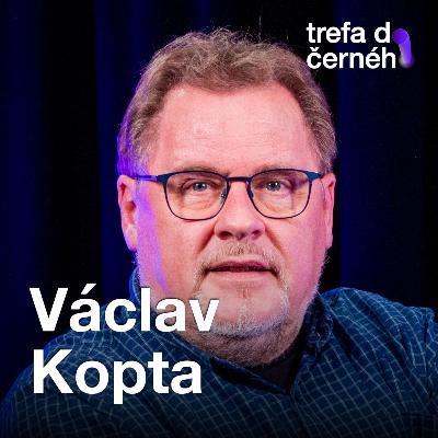 Václav Kopta: Na restart herecké kariéry není aplikace ani knížka. Musíte mít kliku
