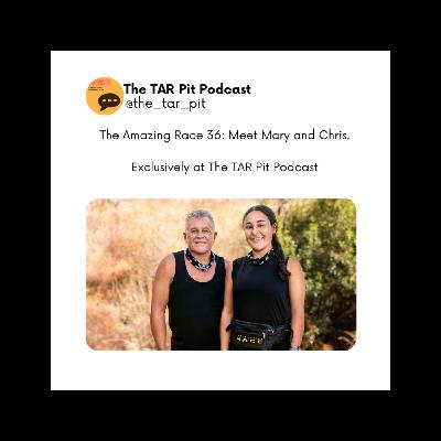 TAR 36 Meet the Teams: Mary and Chris
