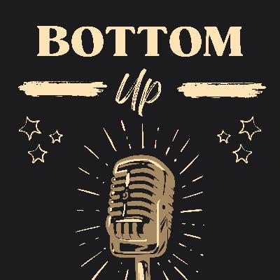 #17 Sushant Pradhan - Balancing Passion and Profit | Bottom Up Podcast #17 Sushant Pradhan - Balancing Passion and Profit | Bottom Up Podcast
