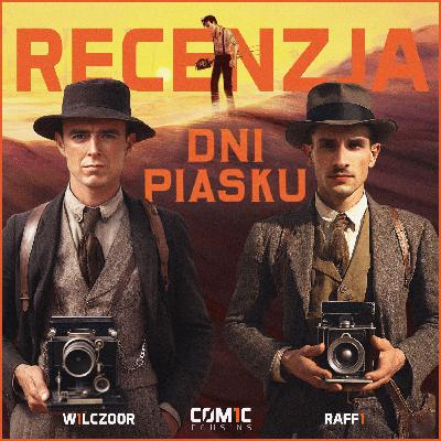 COM1C COUS1NS - ODC1NEK #18 Dni Piasku – Recenzja