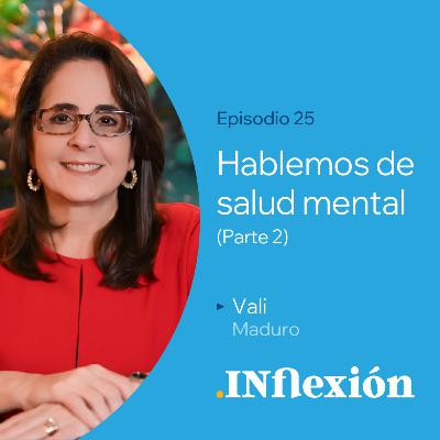 Hablemos de salud mental (Parte 2)