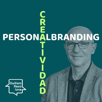 217 Creatividad, el motor del personal branding