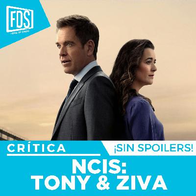 Crítica de 'NCIS: TONY & ZIVA' | SIN SPOILERS | SkyShowtime