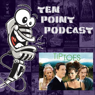 Tiptoes - Ten Point Podcast S11 Ep20