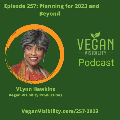 257: Planning for 2023 and Beyond