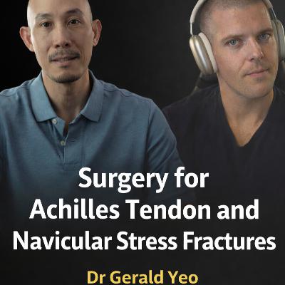 Clinical Considerations in Achilles Tendon and Navicular Stress Fracture Surgery | Dr Gerald Yeo Clinical Considerations in Achilles Tendon and Navicular Stress Fracture Surgery | Dr Gerald Yeo
