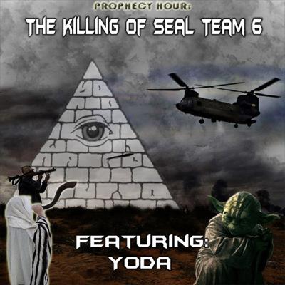 Episode 1455: PROPHECY HOUR: The Killing of Seal Team 6 (Video)