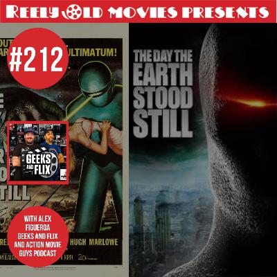 #212 "The Day The Earth Stood Still (1951) & (2008)" Review with Alex Figueroa