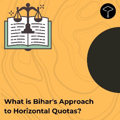 What is Bihar's Approach to Horizontal Quotas? What is Bihar's Approach to Horizontal Quotas?