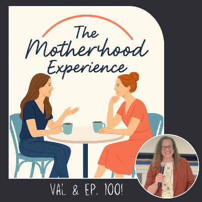 100 Episodes of The Motherhood Experience: A Celebration of Story, Growth & Grace 100 Episodes of The Motherhood Experience: A Celebration of Story, Growth & Grace