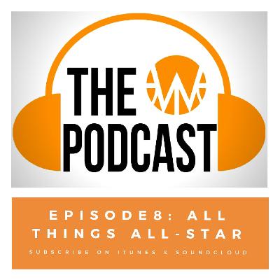 Episode 8- The All-Star Selection Episode 8- The All-Star Selection