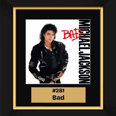 #281 - Bad by Michael Jackson (1987)