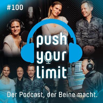 Push your Limit #100: Unsere Jubiläumsfolge - wie immer direkt und unverblümt :-) Push your Limit #100: Unsere Jubiläumsfolge - wie immer direkt und unverblümt :-)