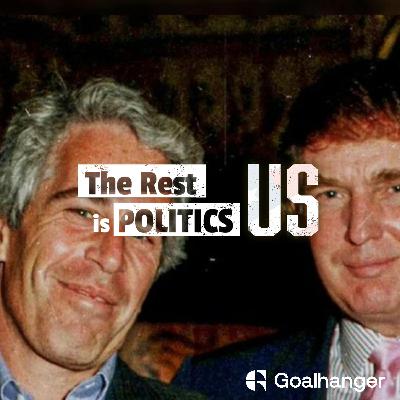 98. Trump, Epstein, and The List That Won’t Die