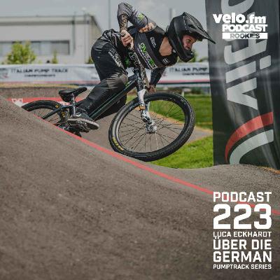 Folge 223: Rookies Podcast mit Luca Eckhardt über German Pumptrack Series