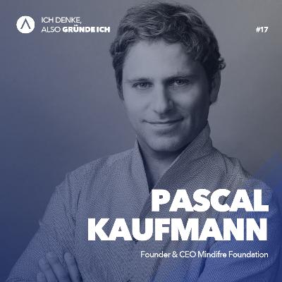 Episode #17 mit Pascal Kaufmann, Mindfire