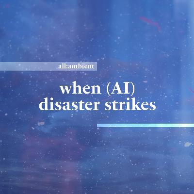 when disaster strikes!!