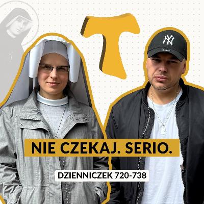 #63 | Nie czekaj. Serio. (Dz. 720-738)