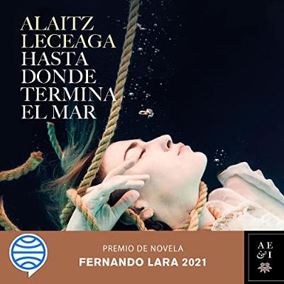 Hasta donde termina el mar (Audiolibro) | Prueba Gratis