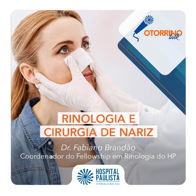 Rinologia e Cirurgia de Nariz - Dr. Fabiano Brandão