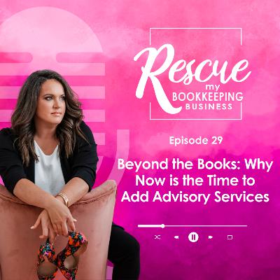 Beyond the Books: Why Now is the Time to Add Advisory Services