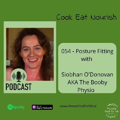 054 - Posture Fitting with Siobhan O'Donovan AKA The Booby Physio 054 - Posture Fitting with Siobhan O'Donovan AKA The Booby Physio