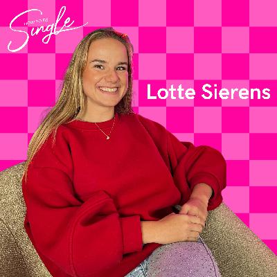 HTBS #127. Lotte Sierens geeft de beste tips voor een interessant & leuk single seksleven (over speeltjes, soloseks en eerste keren, maar ook schaamte en taboe) (Singl’Expert)