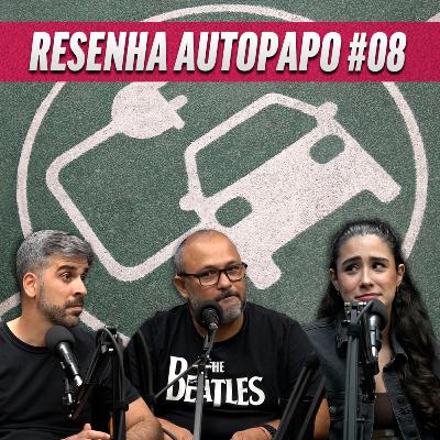 LULA PARA FÁBRICA, JUJU DE GAIATO NO NAVIO E SEGURO DO CARRO ELÉTRICO | RESENHA AUTOPAPO #08