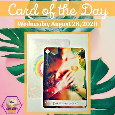 Card of the Day: Healing Your Heart & Honoring Your Feelings