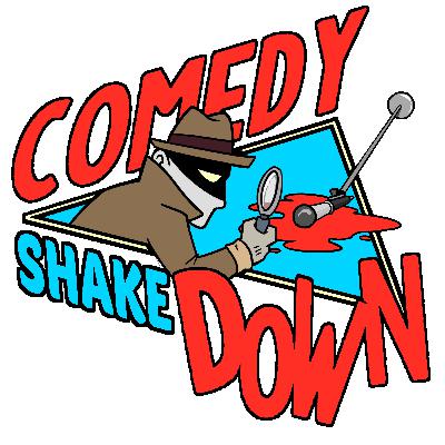 COMEDY SHAKEDOWN: EPISODE ONE - WELCOME HOME