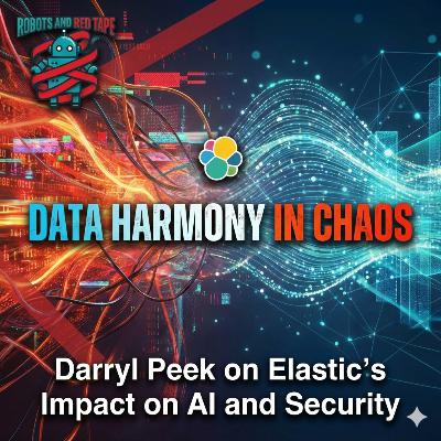 Data Harmony in Chaos: Darryl Peek on Elastic's Impact on AI and Security