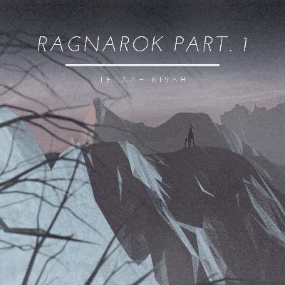 Ep 249. Ragnarok Part 1