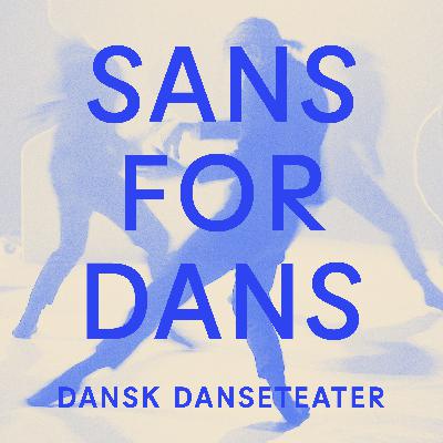 Sans for Dans with Adam Linder and Charlotte Sprogøe