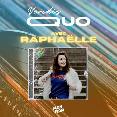 #34 : RAPHAËLLE #34 : RAPHAËLLE