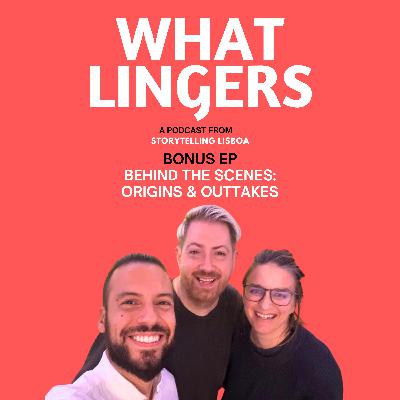 Bonus Ep: Behind The Scenes, Origins & Outtakes!