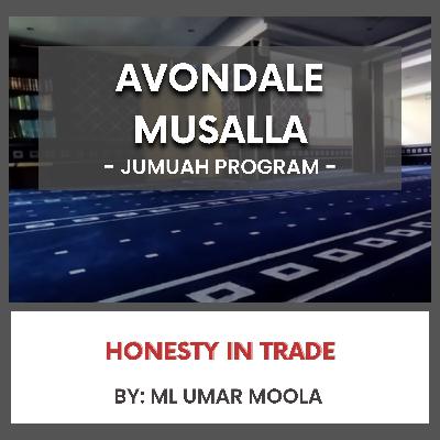 Honesty in Trade by ML Umar Moola