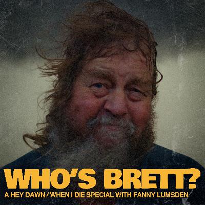 WHO'S BRETT?