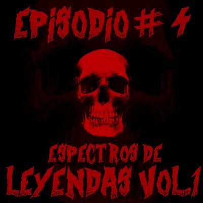 La Hora Muerta #4 Espectros de leyenda Vol.1