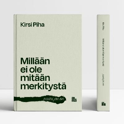 Millään ei ole mitään merkitystä - paitsi jos on -kirja ilmestyy 14.10.2022